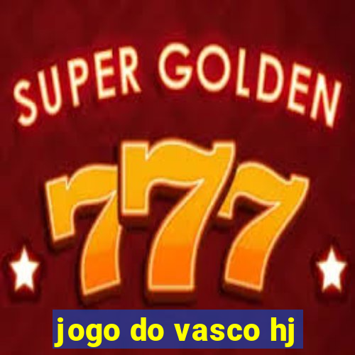 jogo do vasco hj